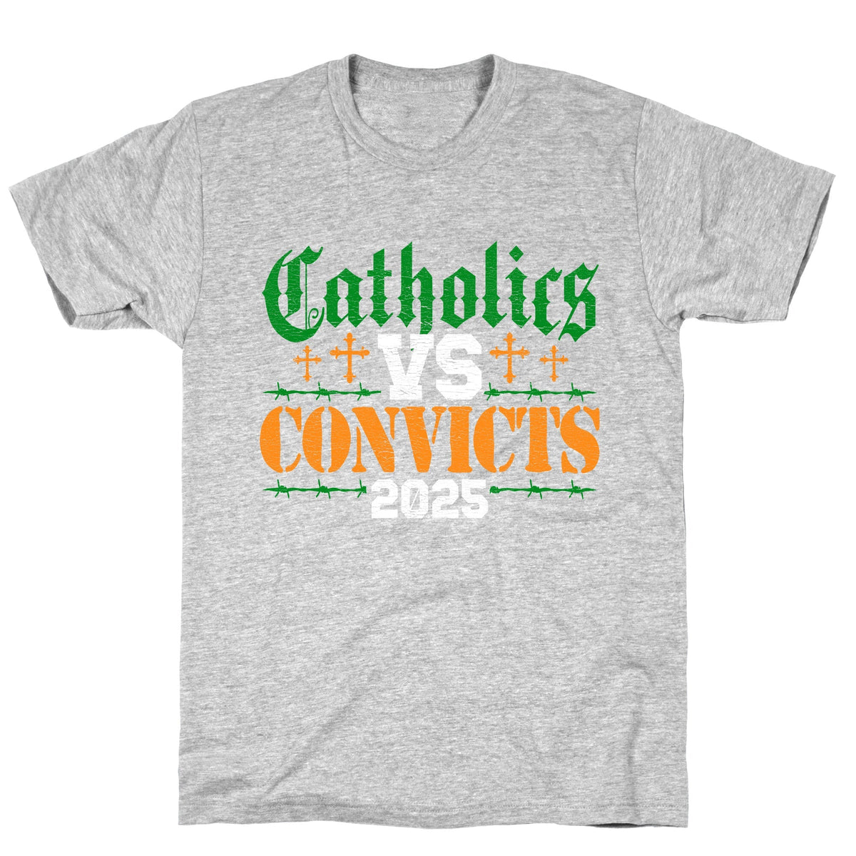 Catholics vs Convicts 2025 Unisex