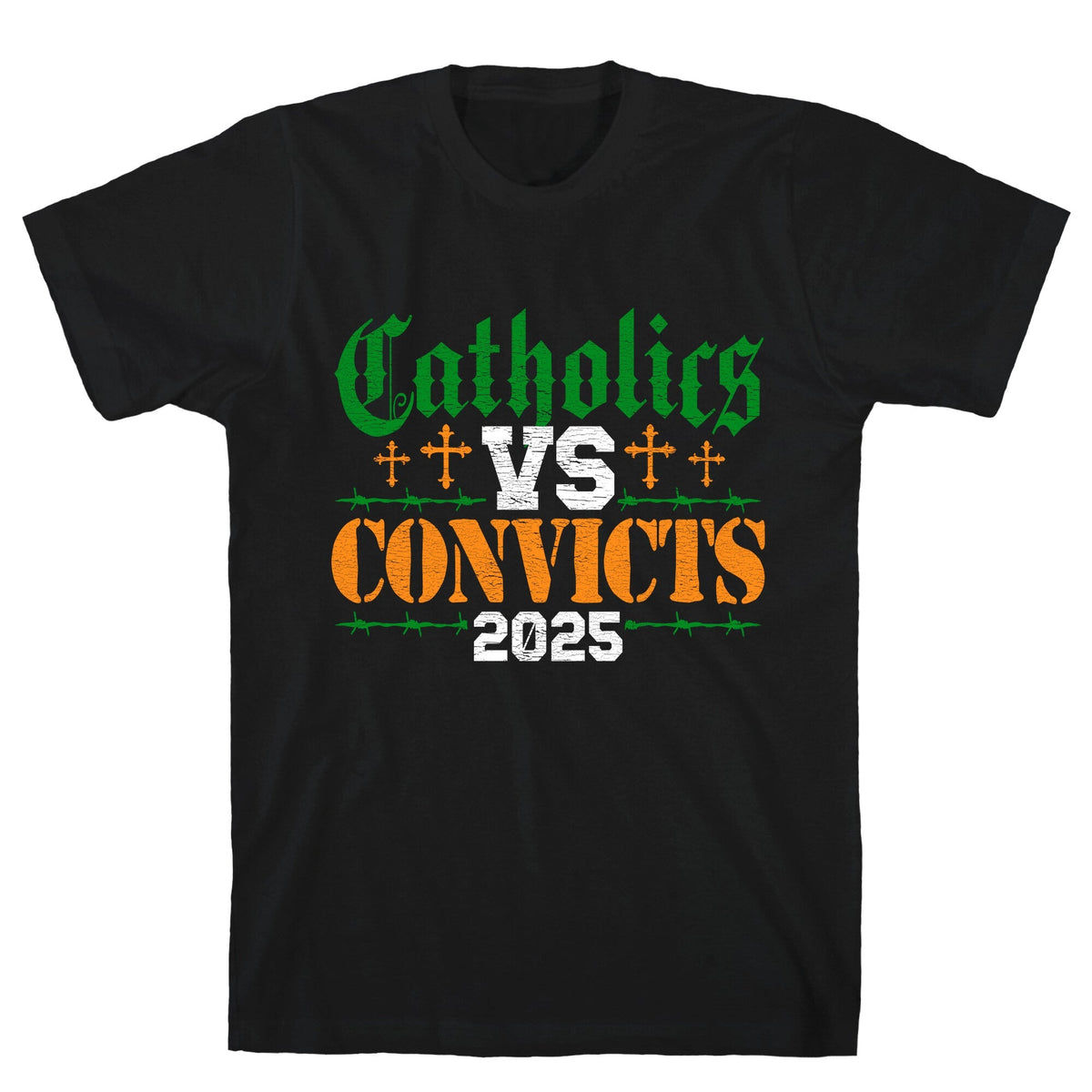 Catholics vs Convicts 2025 Unisex