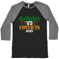 Catholics vs Convicts 2025 Baseball Tee Unisex