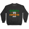Catholics vs Convicts 2025 Crewneck Unisex