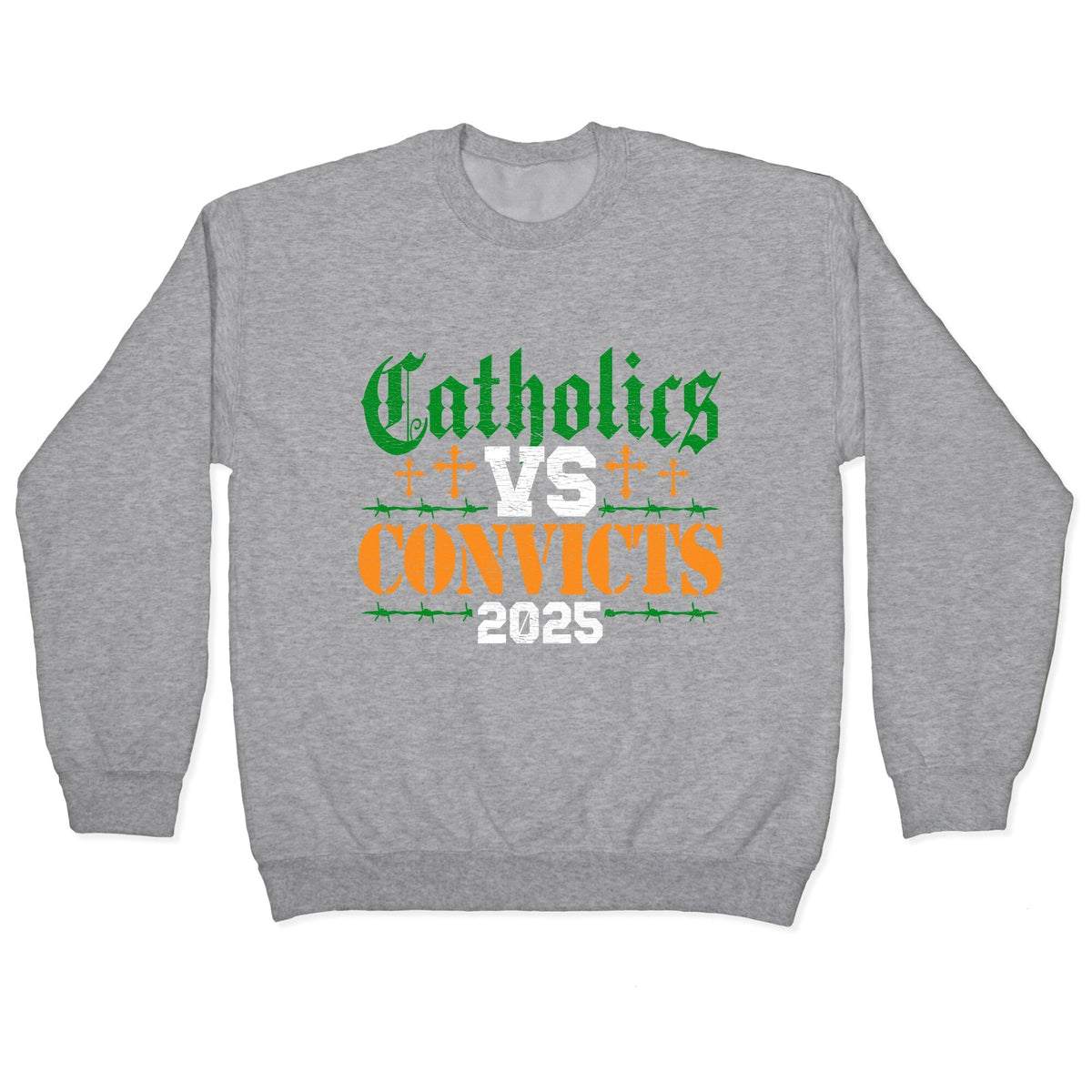 Catholics vs Convicts 2025 Crewneck Unisex