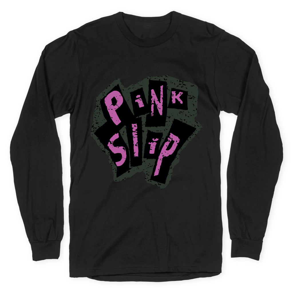 Freaky Friday Pink Slip Longsleeve Tee Unisex