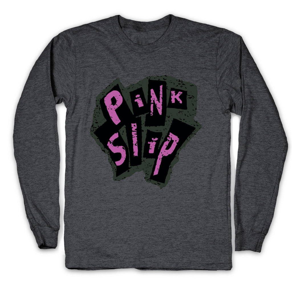 Freaky Friday Pink Slip Longsleeve Tee Unisex