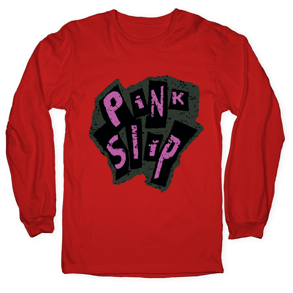 Freaky Friday Pink Slip Longsleeve Tee Unisex