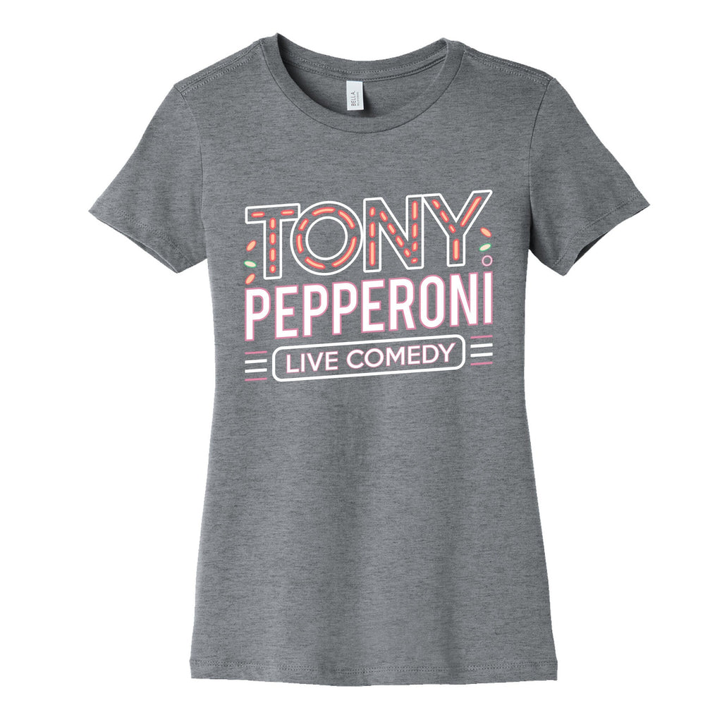 Tony Pepperoni Live Comedy Womens Cotton Tee Unisex