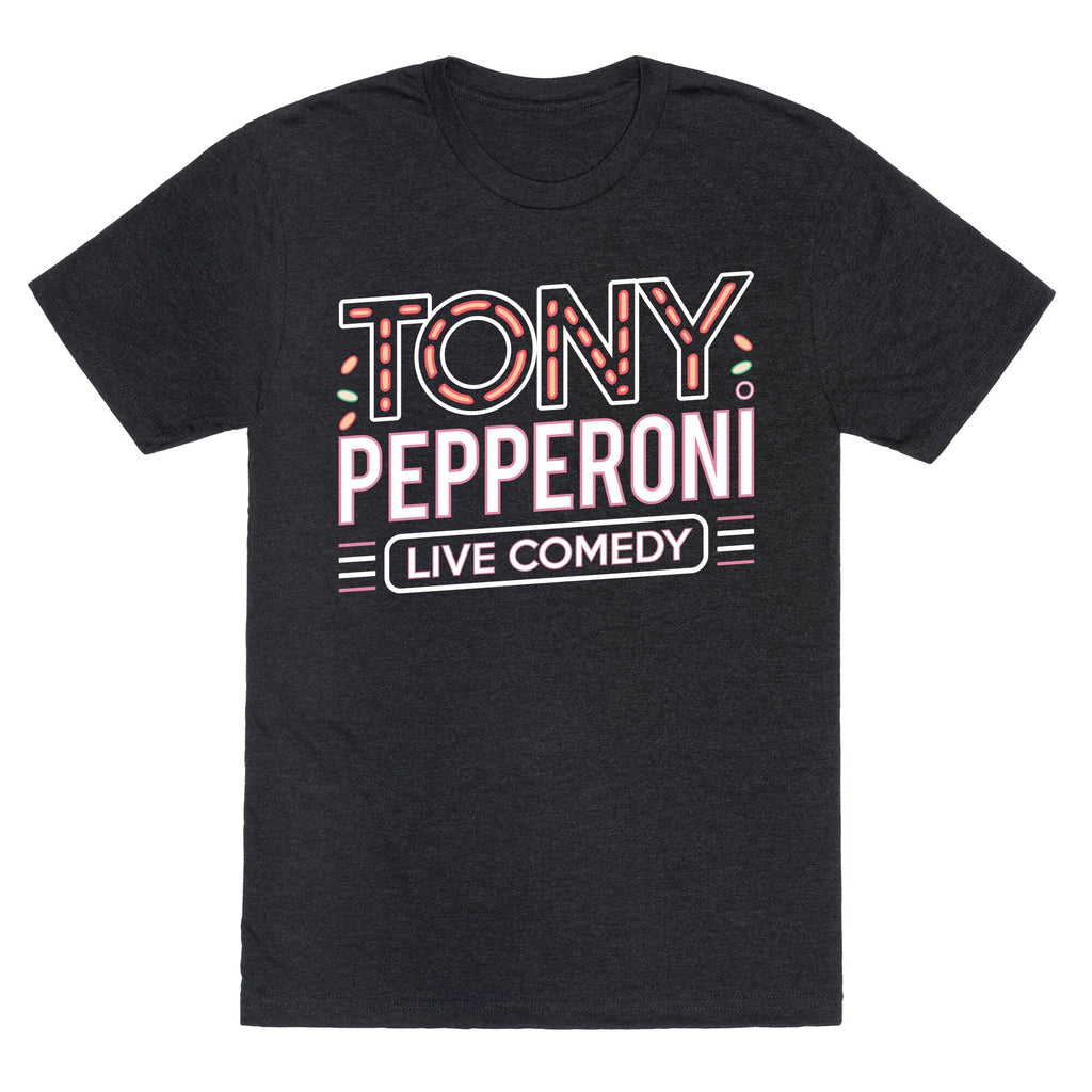 Tony Pepperoni Live Comedy Unisex Triblend Tee Unisex