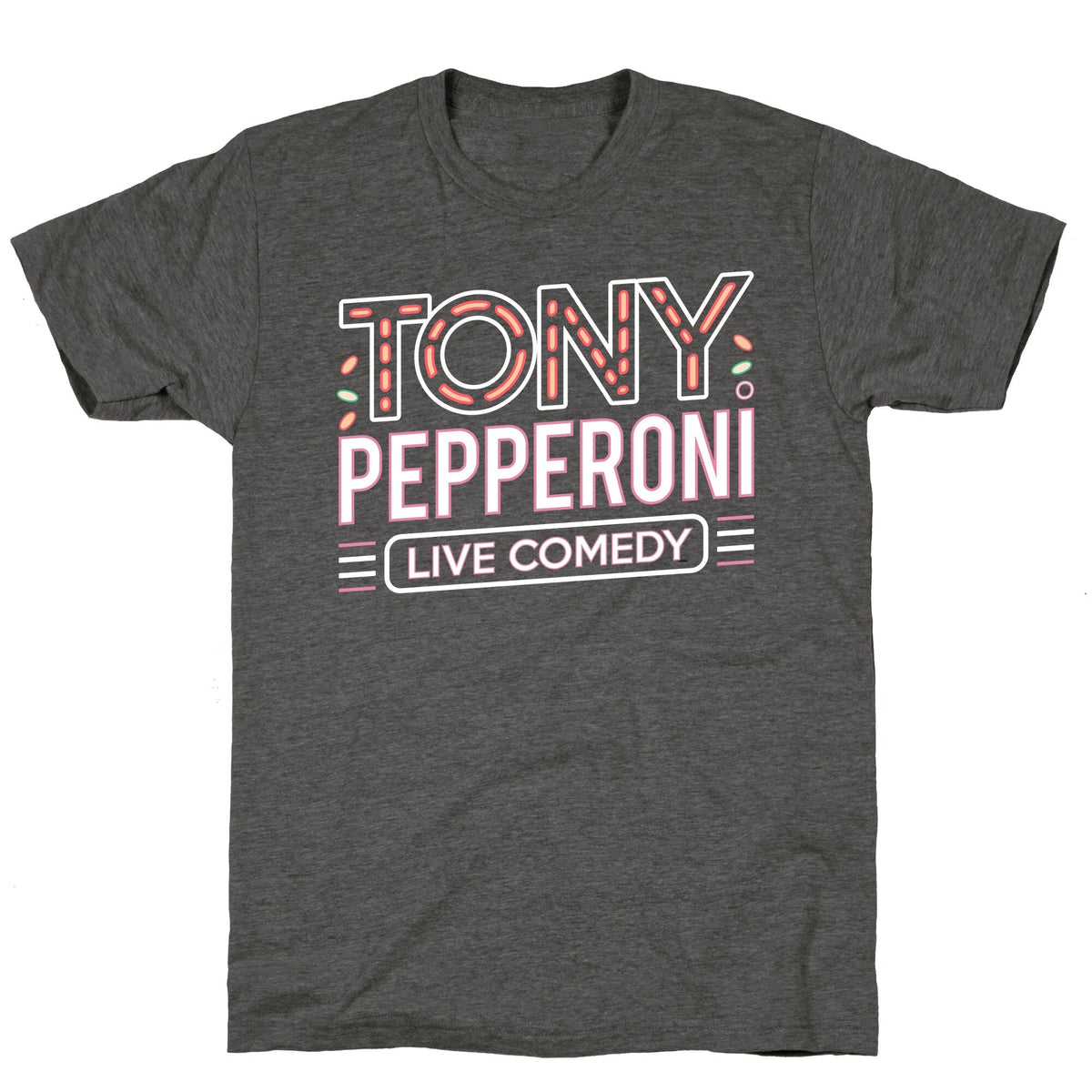Tony Pepperoni Live Comedy Unisex Triblend Tee Unisex