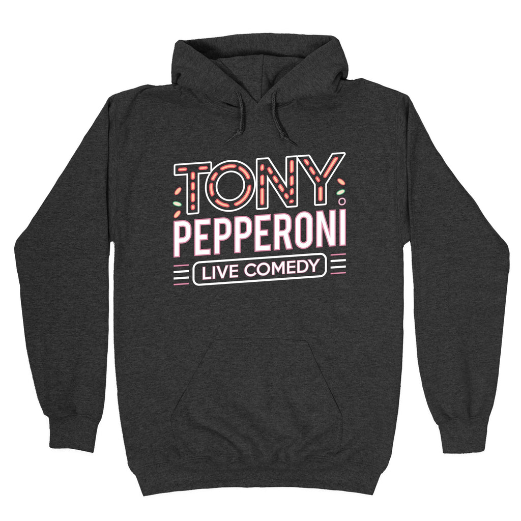 Tony Pepperoni Live Comedy Unisex