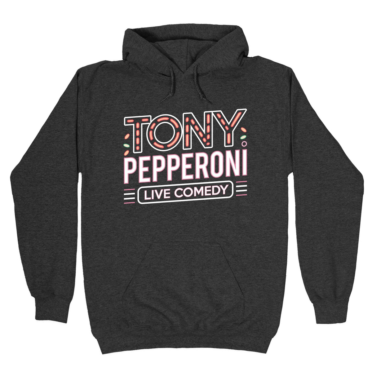 Tony Pepperoni Live Comedy Unisex
