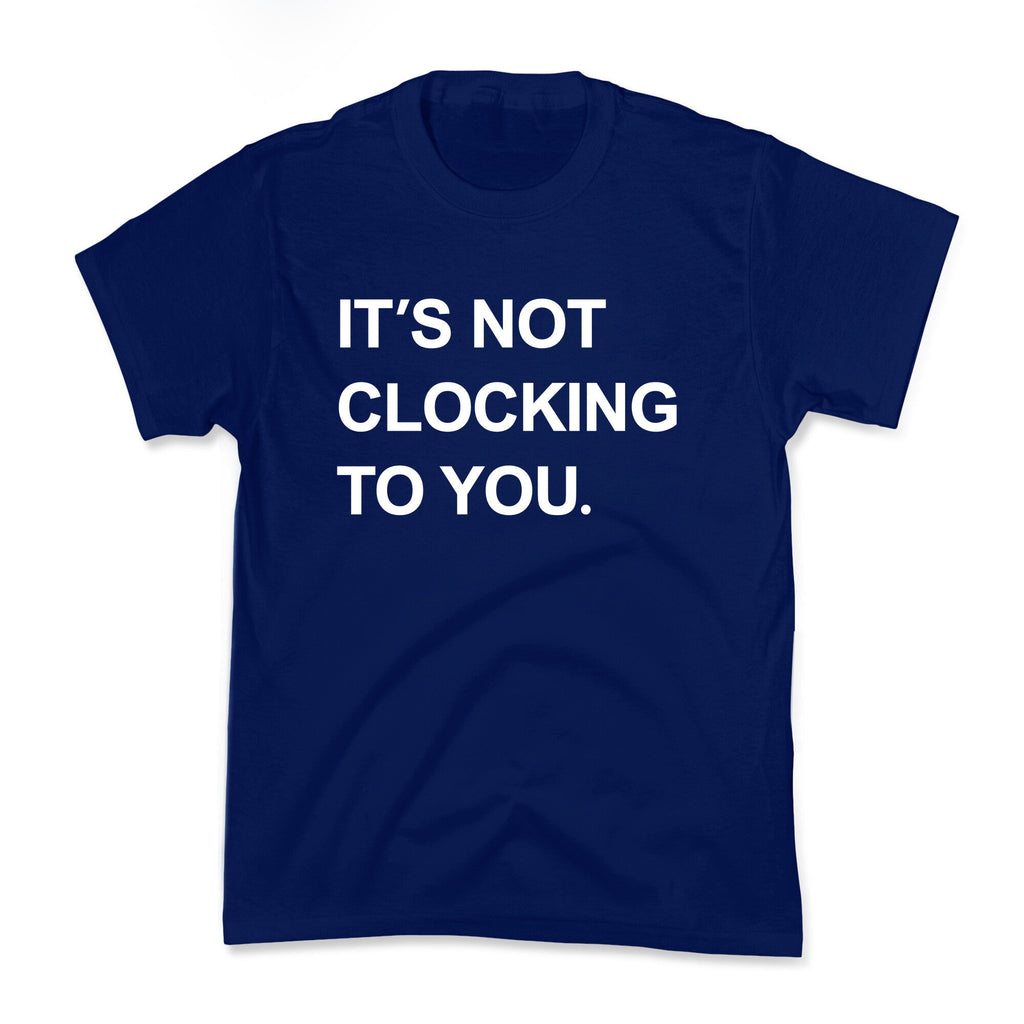 Its Not Clocking To You Bieber Kids Tee Unisex