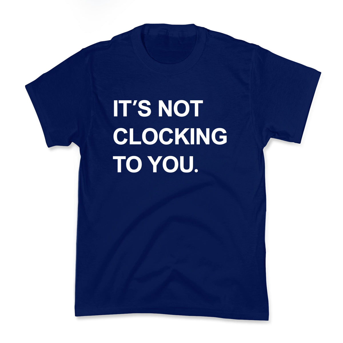 Its Not Clocking To You Bieber Kids Tee Unisex