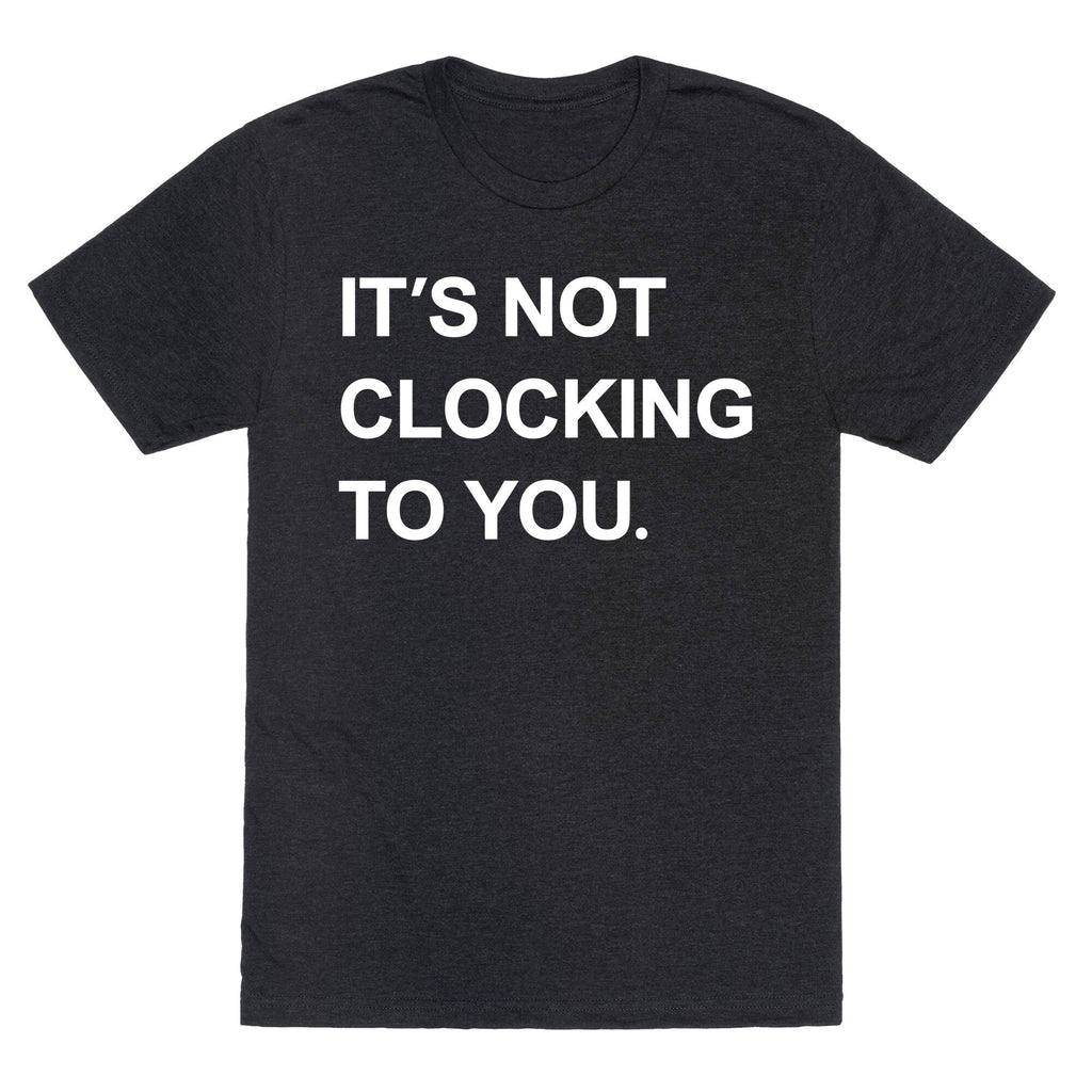 Its Not Clocking To You Bieber Unisex Triblend Tee Unisex