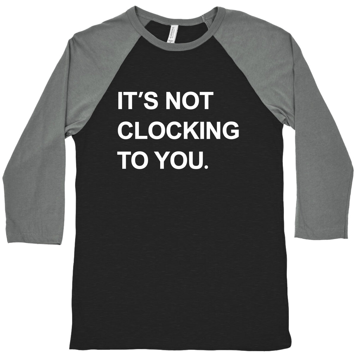 Its Not Clocking To You Bieber Baseball Tee Unisex