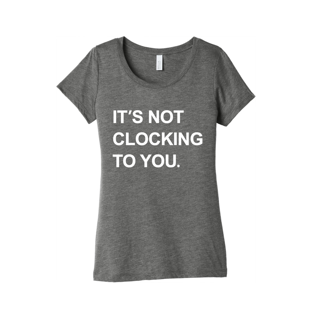 Its Not Clocking To You Bieber Womens Triblend Tee Unisex