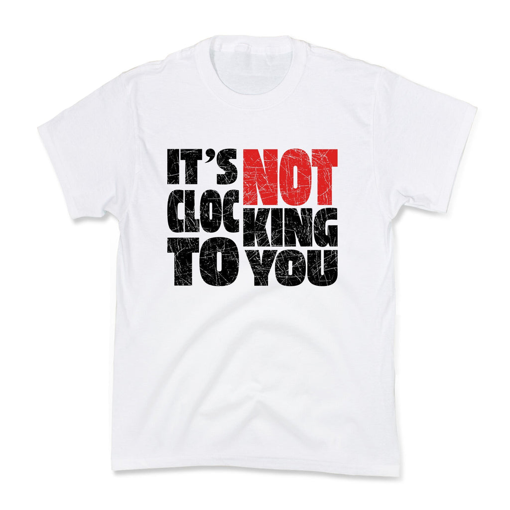 Bieber Its Not Clocking To You Kids Tee Unisex