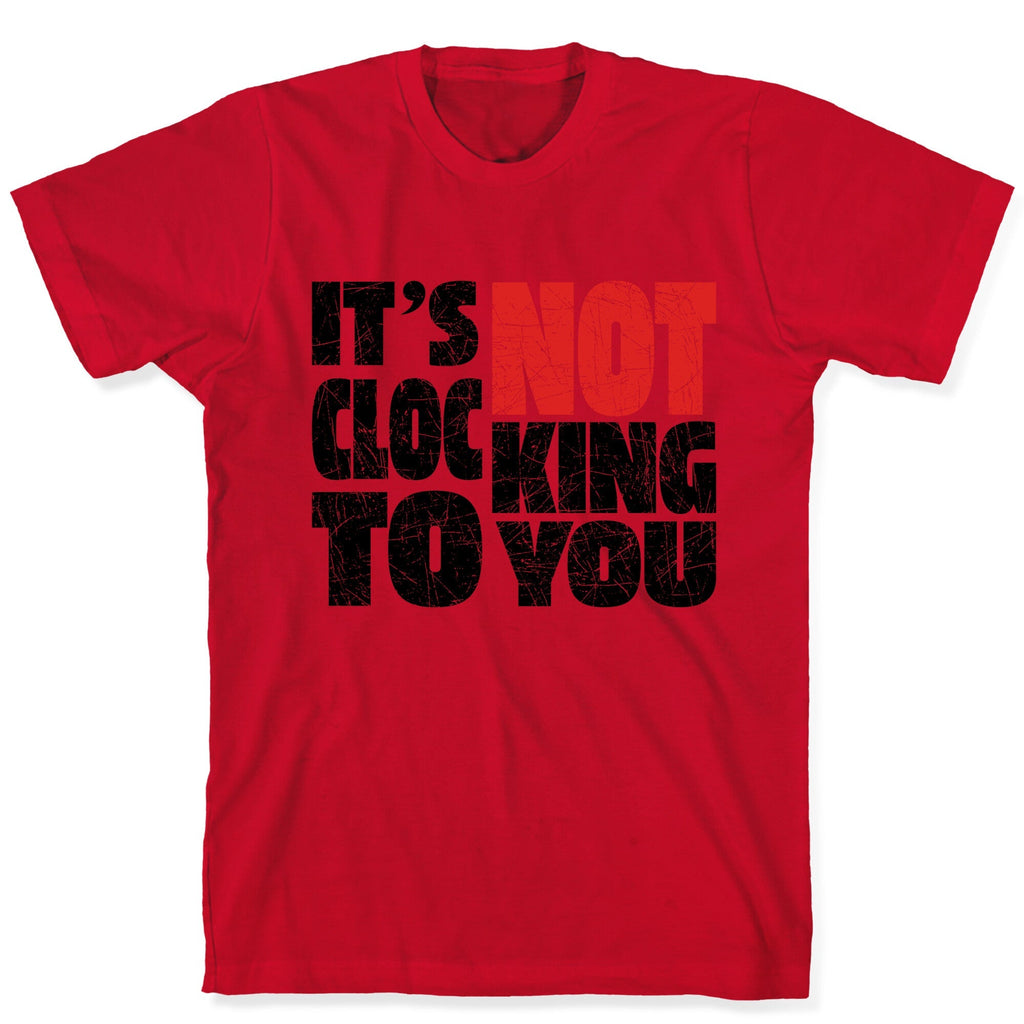 Bieber Its Not Clocking To You Unisex