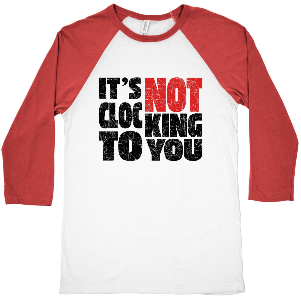 Bieber Its Not Clocking To You Baseball Tee Unisex