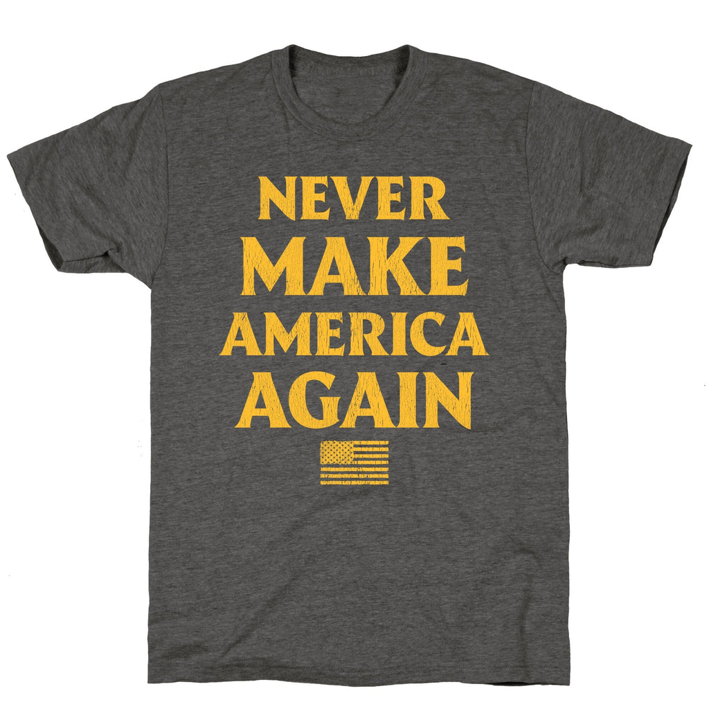 Trump Never Make America Again Unisex Triblend Tee Unisex