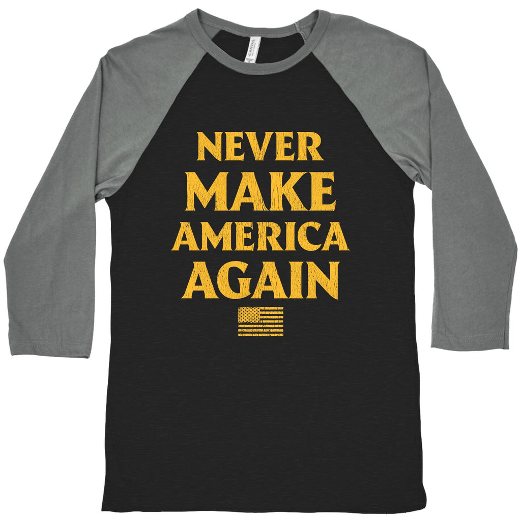 Trump Never Make America Again Baseball Tee Unisex