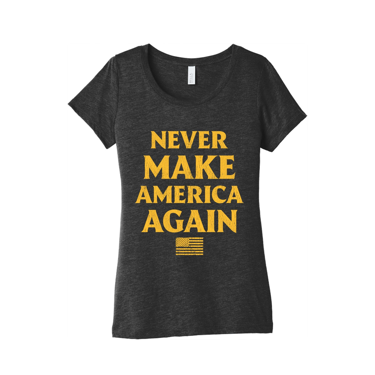Trump Never Make America Again Womens Triblend Tee Unisex