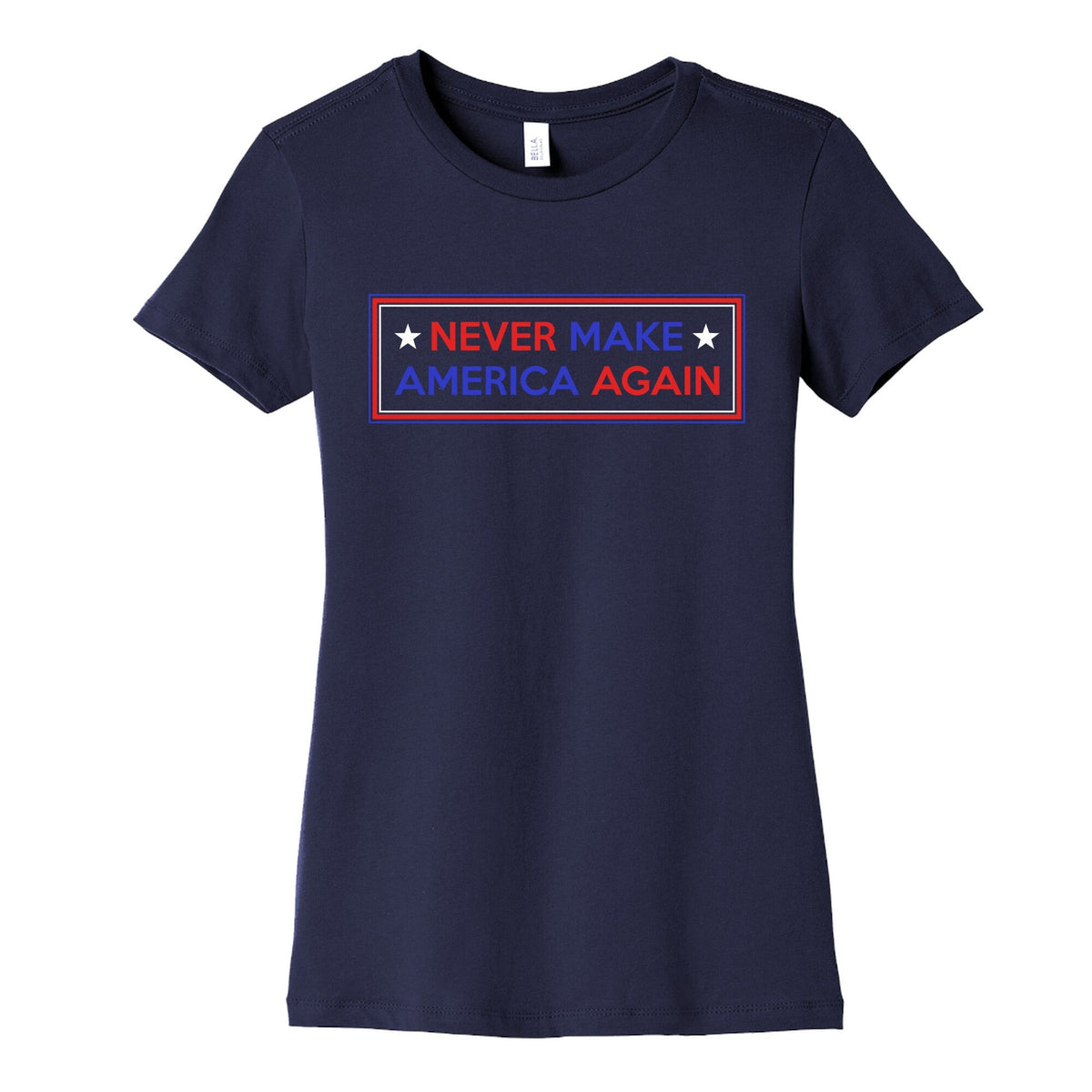 Never Make America Again Trump Womens Cotton Tee Unisex