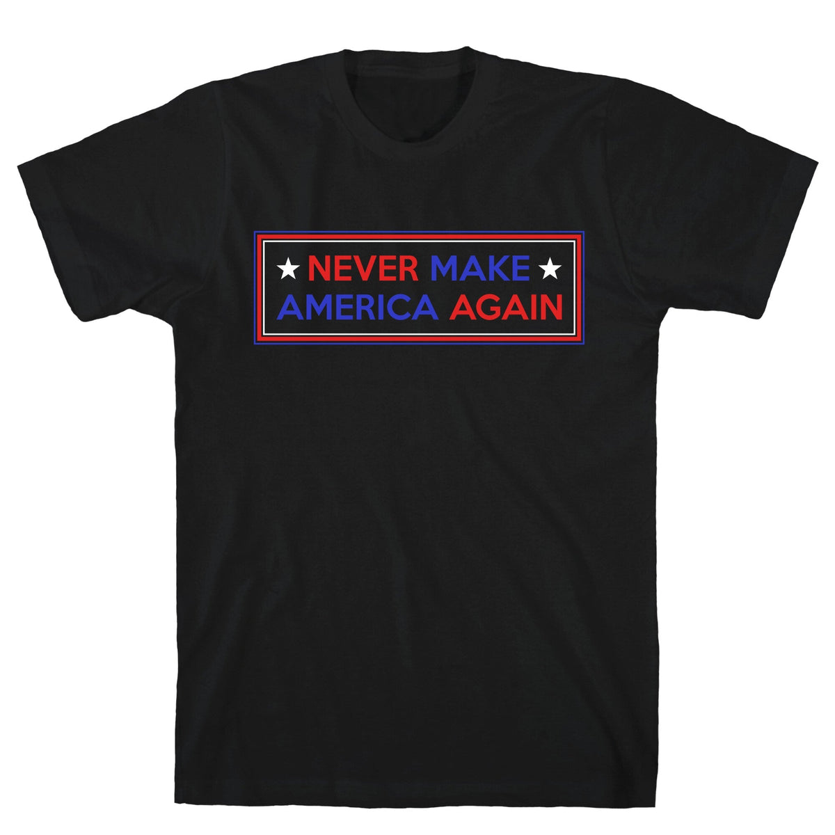 Never Make America Again Trump Unisex