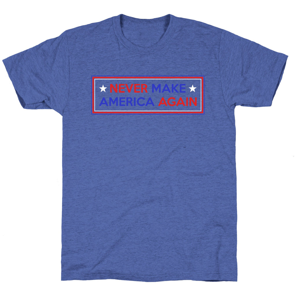 Never Make America Again Trump Unisex Triblend Tee Unisex