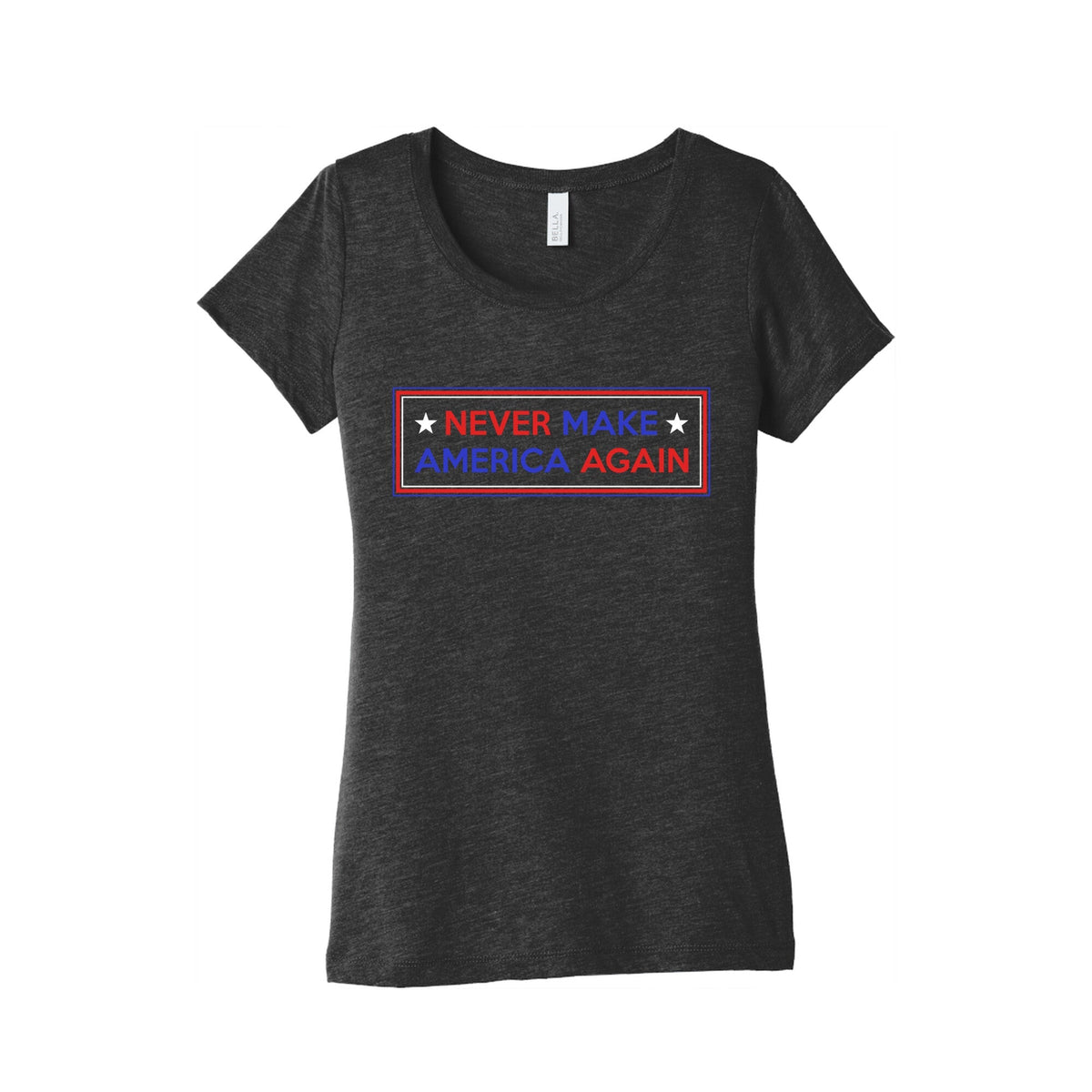 Never Make America Again Trump Womens Triblend Tee Unisex