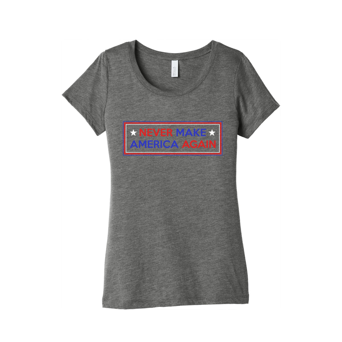 Never Make America Again Trump Womens Triblend Tee Unisex