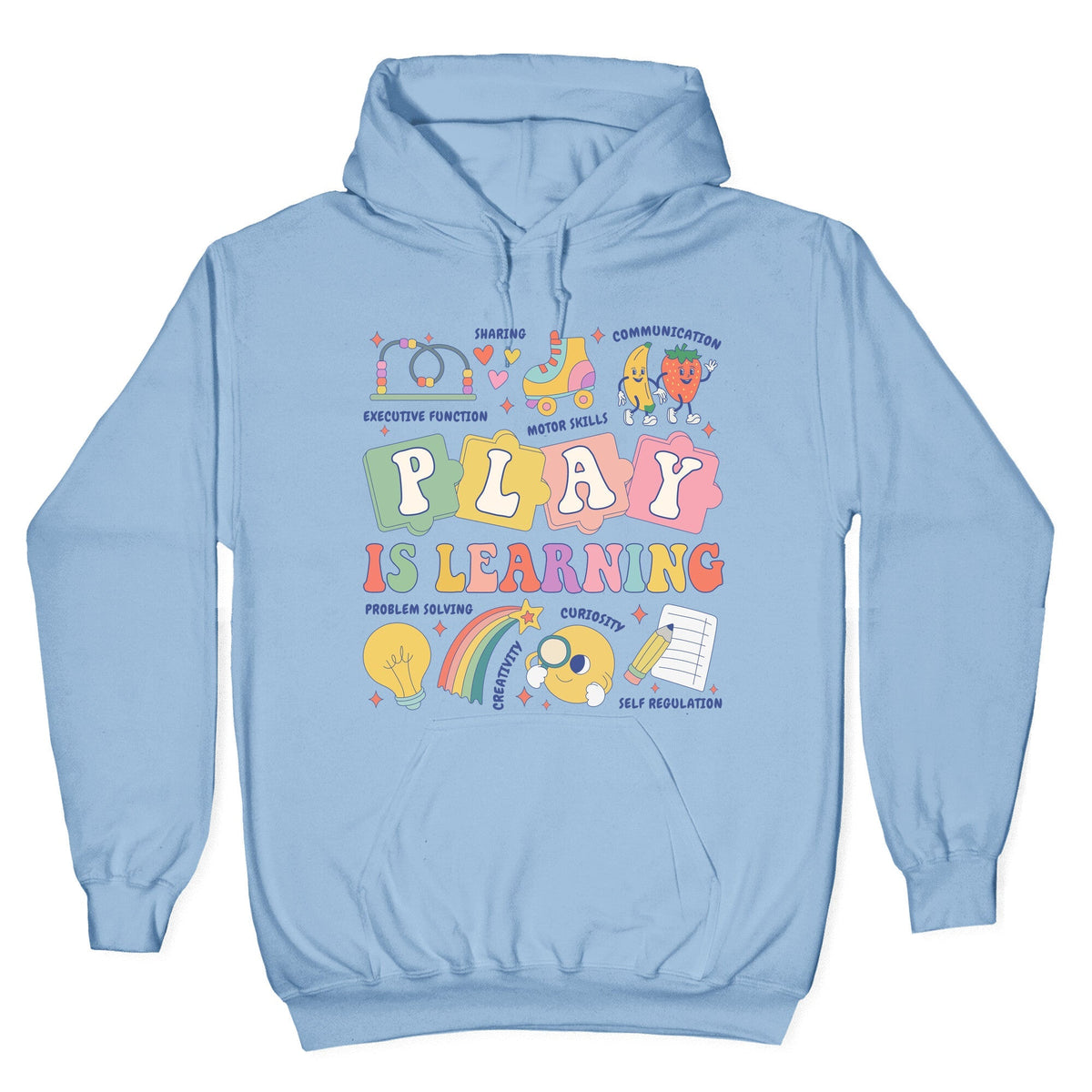Play Is Learning Kindergarten Teacher Team Unisex