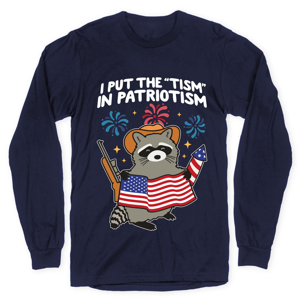 Tism In Patriotism Racoon Longsleeve Tee Unisex
