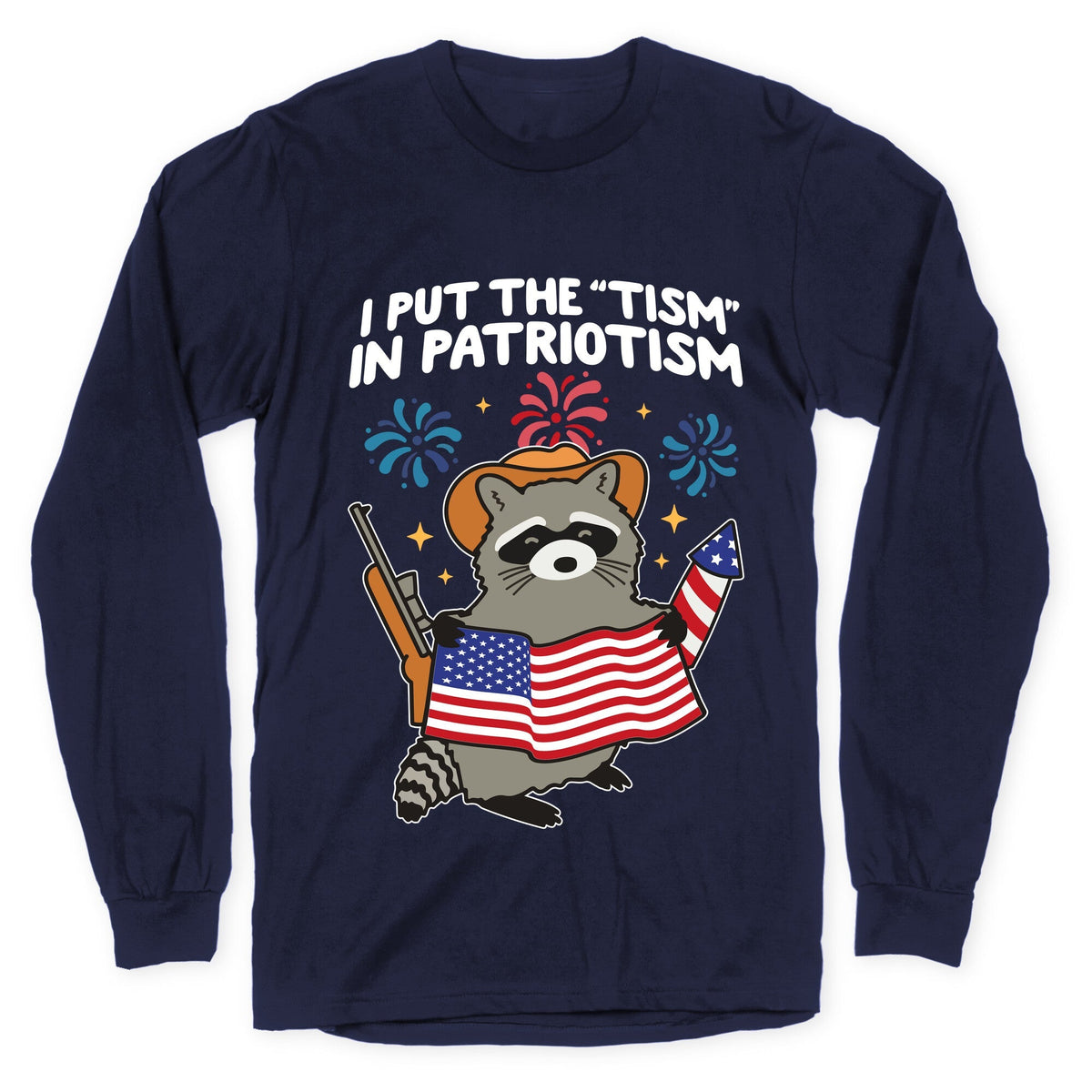 Tism In Patriotism Racoon Longsleeve Tee Unisex