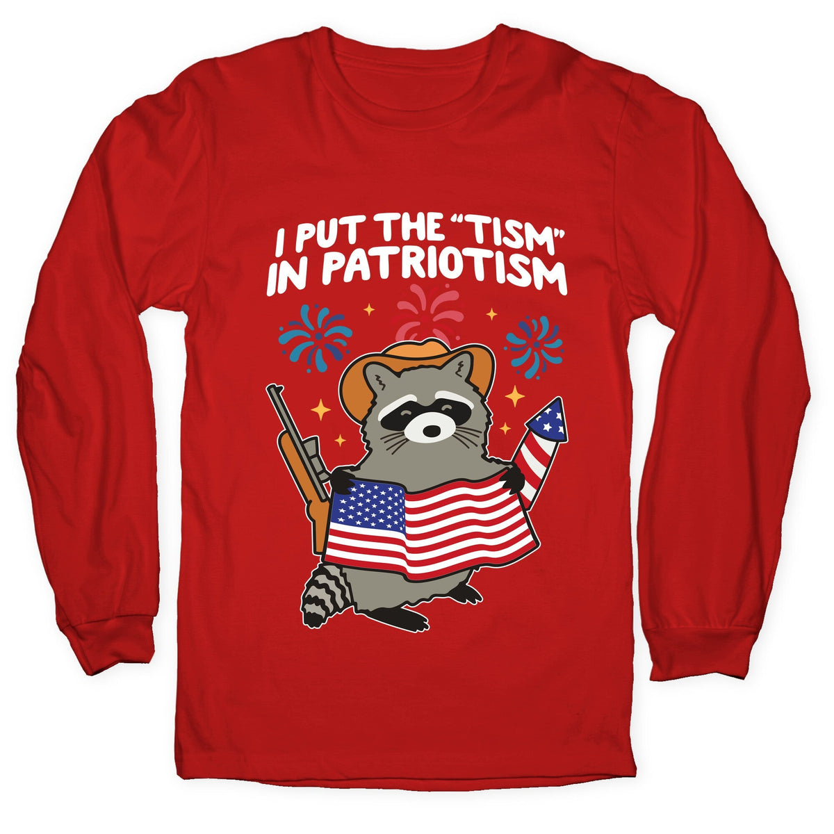 Tism In Patriotism Racoon Longsleeve Tee Unisex