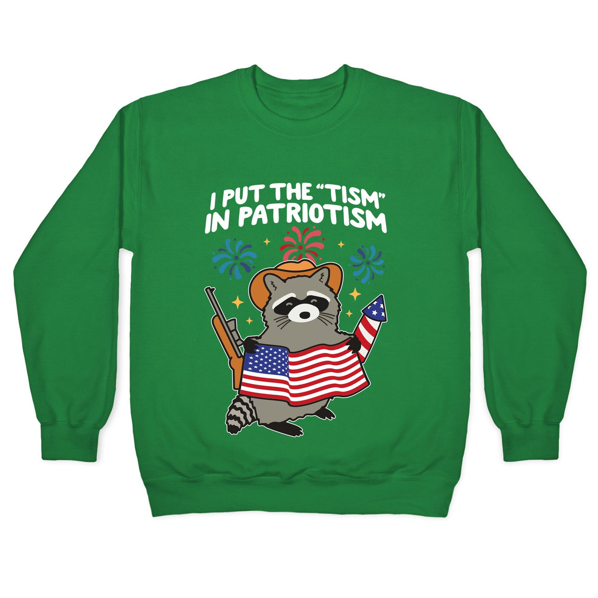 Tism In Patriotism Racoon Crewneck Unisex