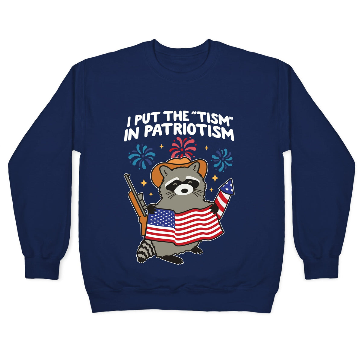 Tism In Patriotism Racoon Crewneck Unisex