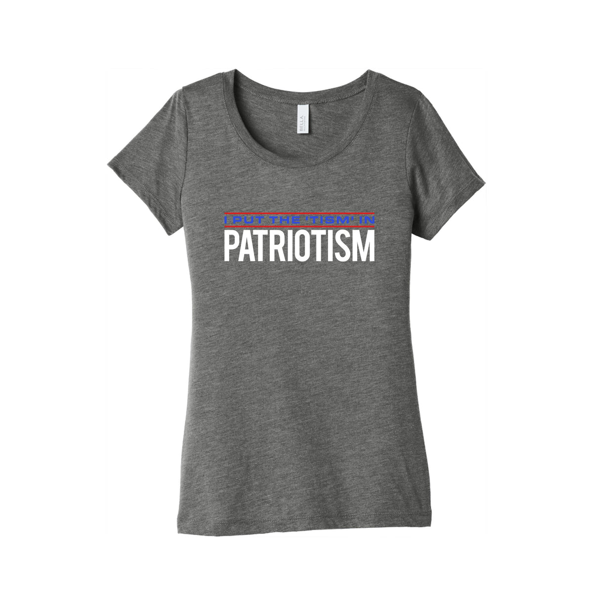 I Put The Tism In Patriotism Womens Triblend Tee Unisex
