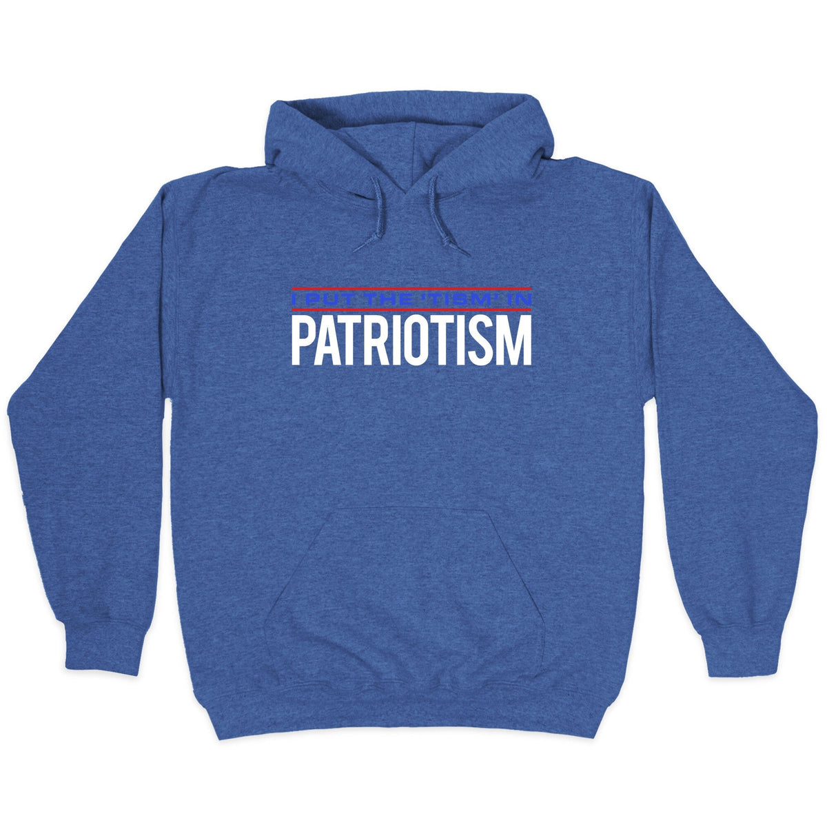 I Put The Tism In Patriotism Unisex