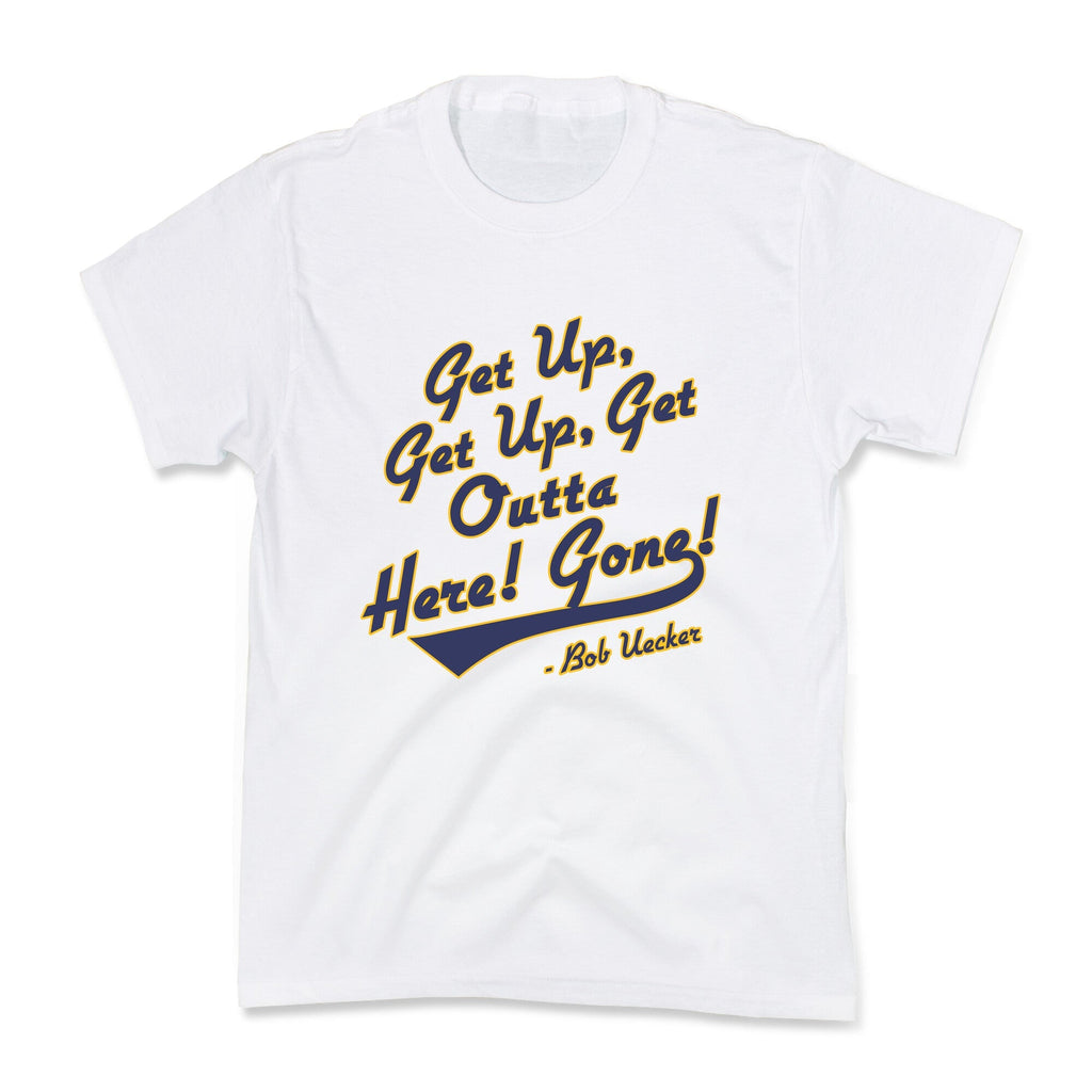 Bob Uecker Get Up Get Up Kids Tee Unisex