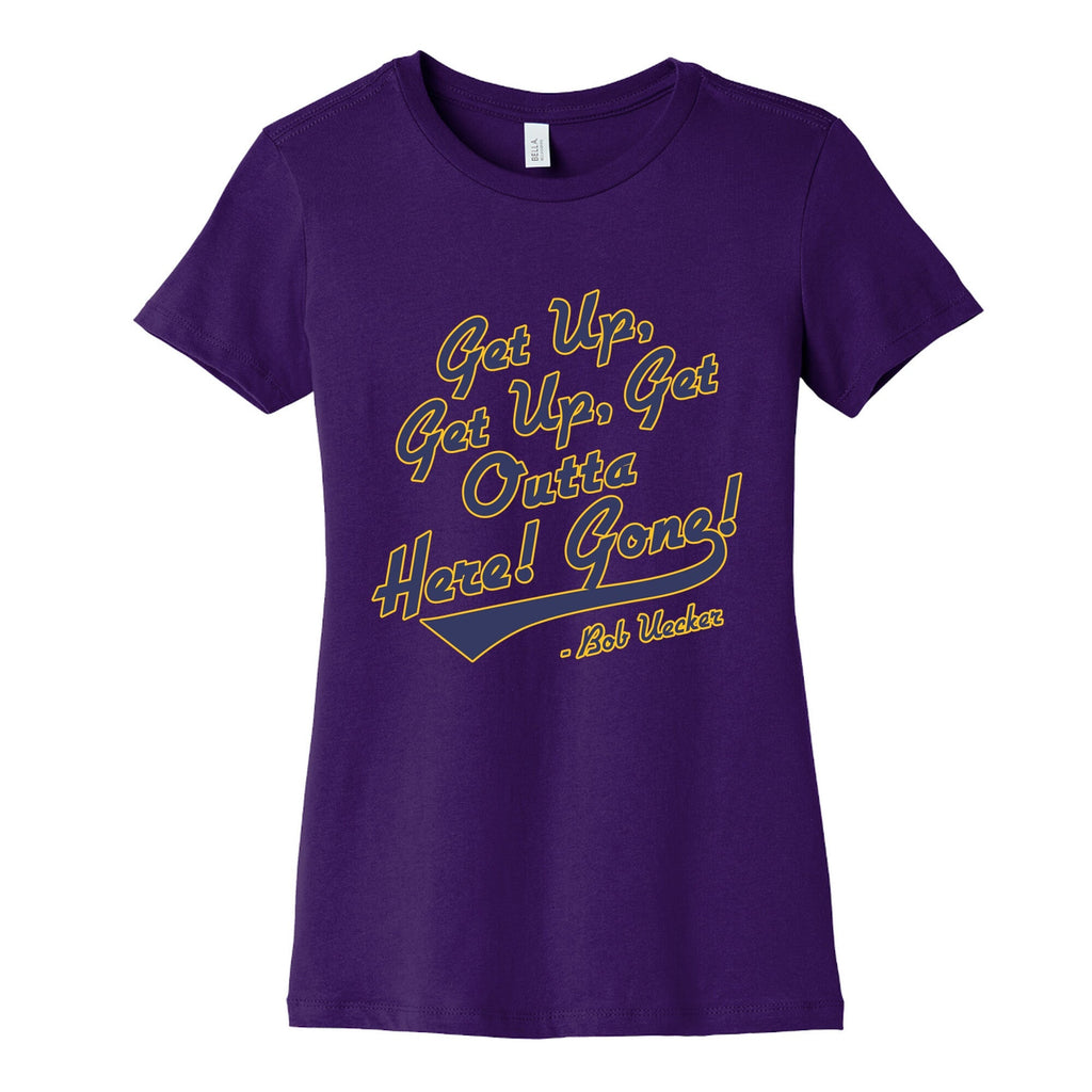 Bob Uecker Get Up Get Up Womens Cotton Tee Unisex