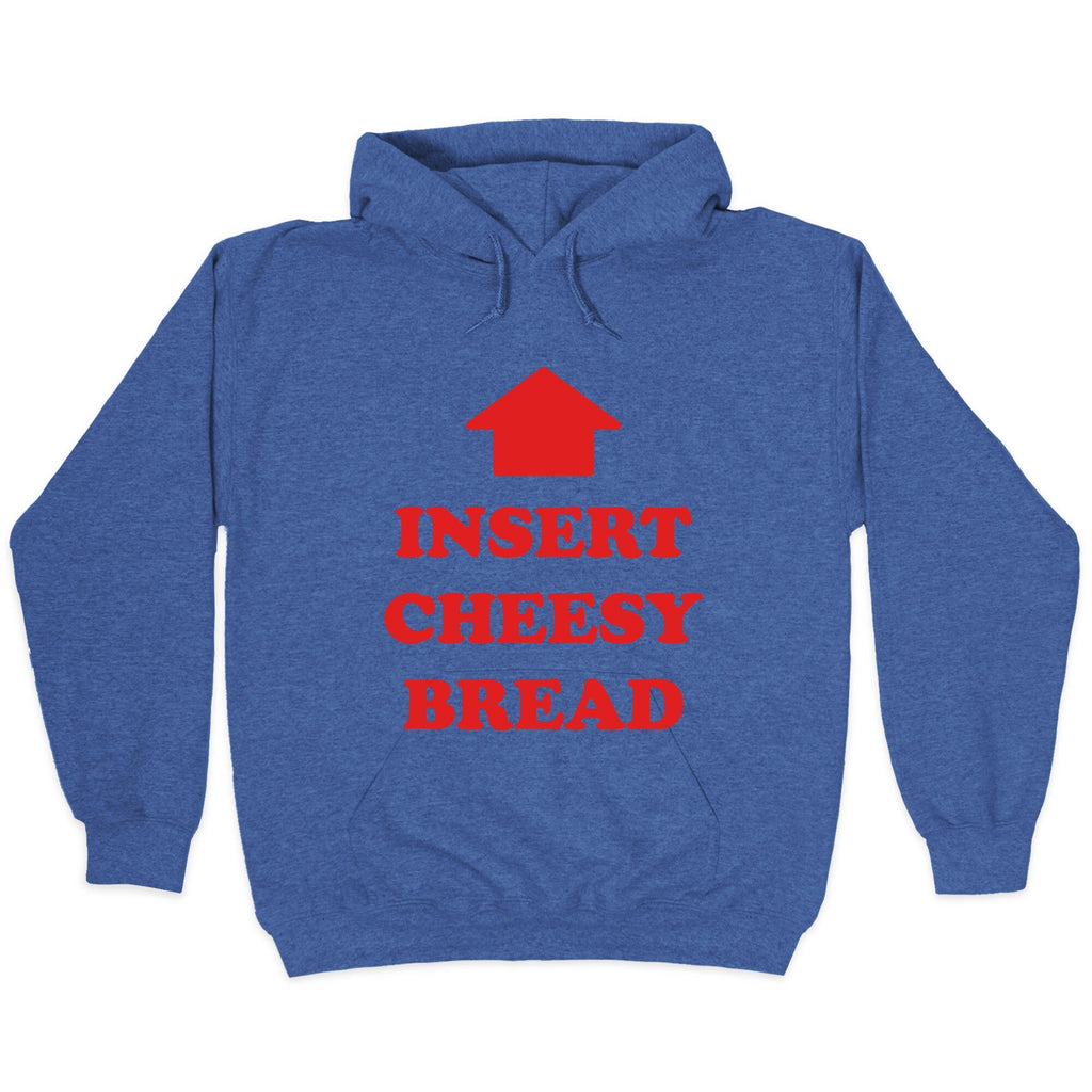 Insert Cheesy Bread Unisex