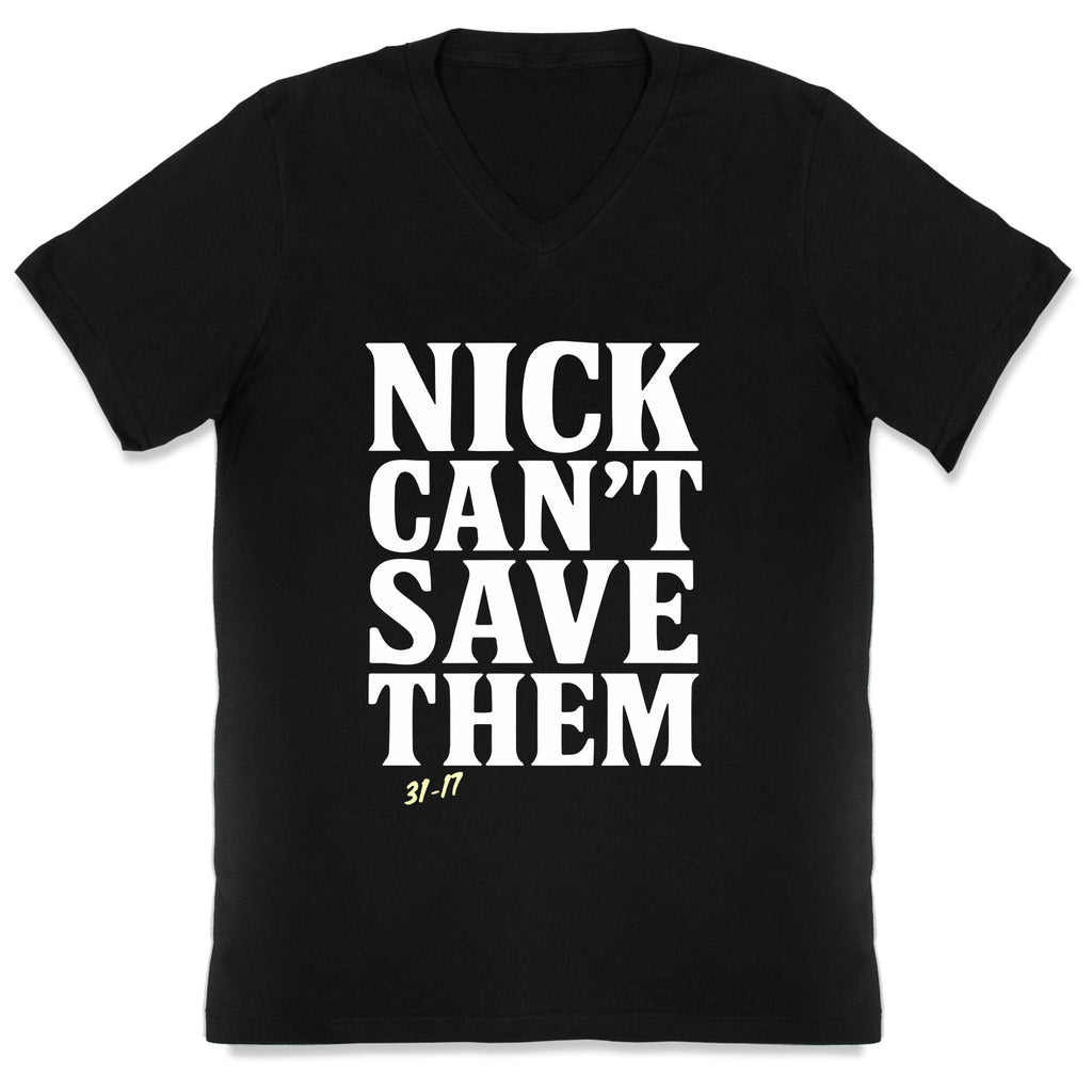 Nick Cant Save Them V-Neck Unisex