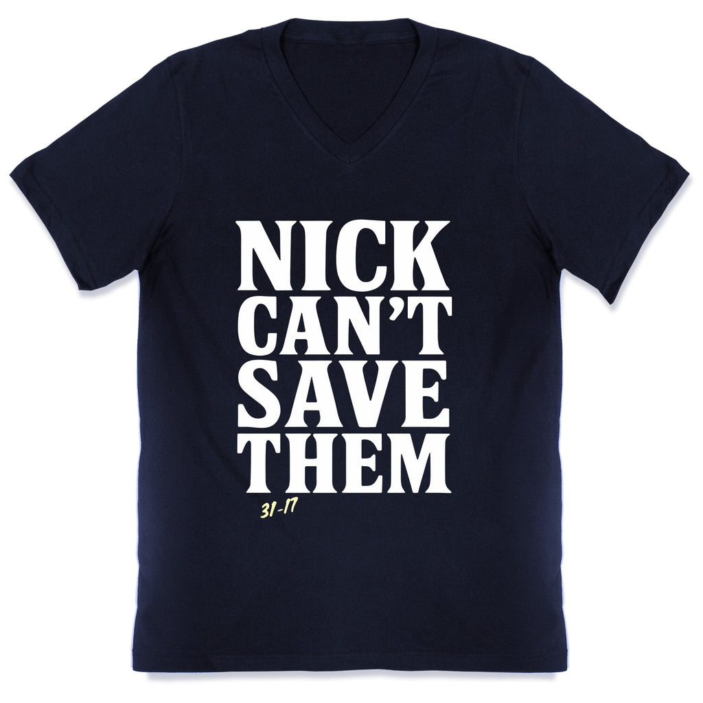 Nick Cant Save Them V-Neck Unisex
