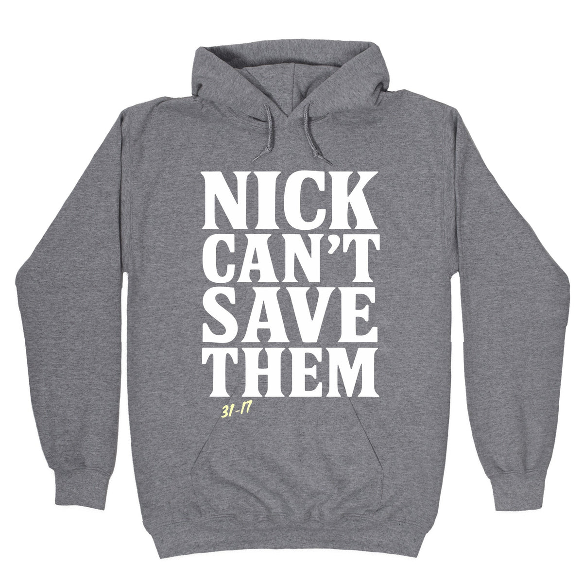 Nick Cant Save Them Unisex