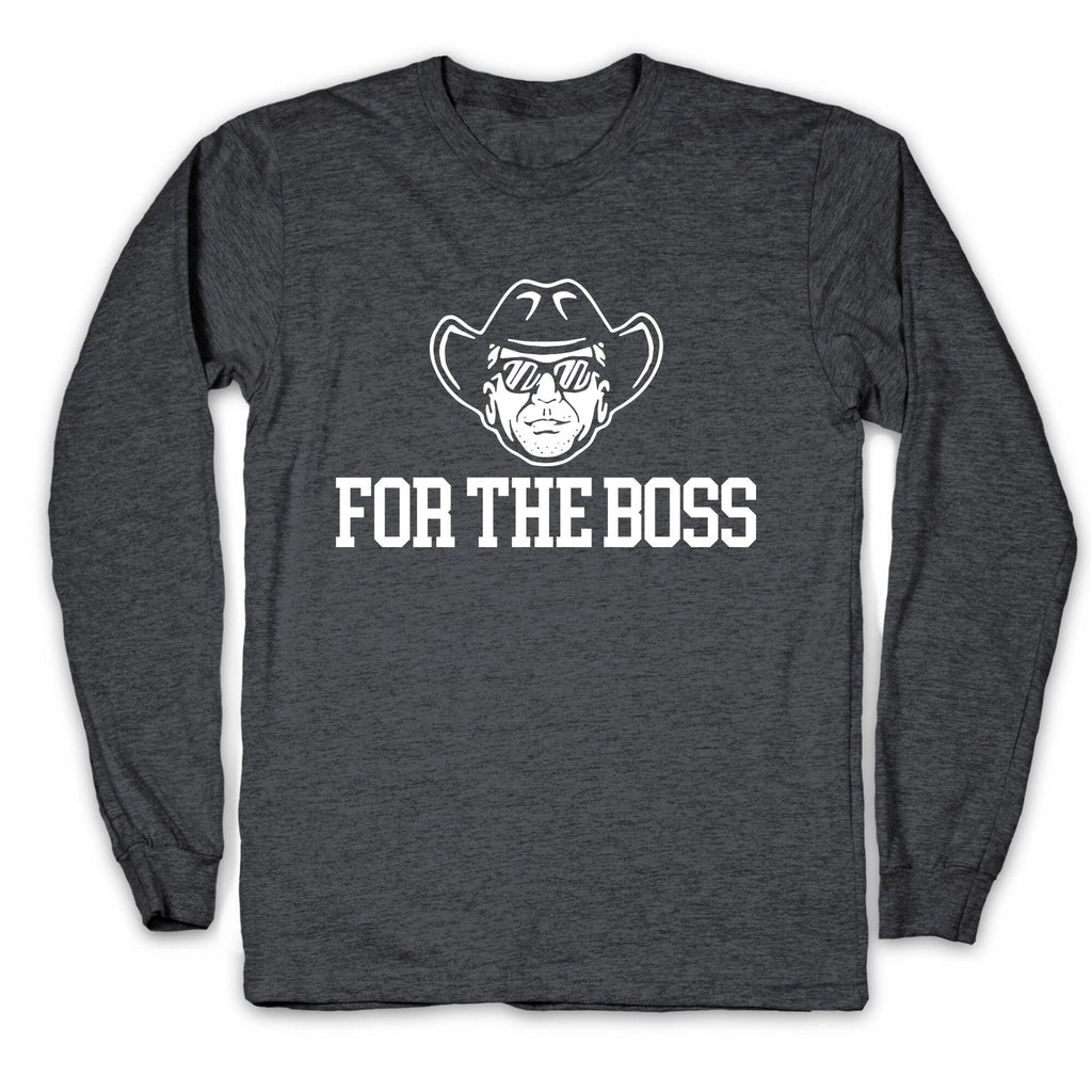 For the Boss Irsay Longsleeve Tee Unisex