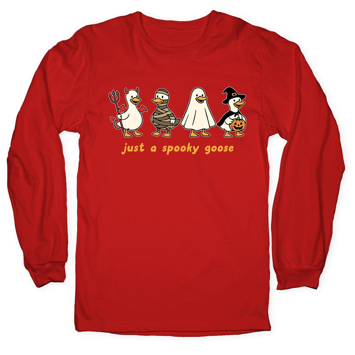Halloween Just A Spooky Goose Longsleeve Tee Unisex