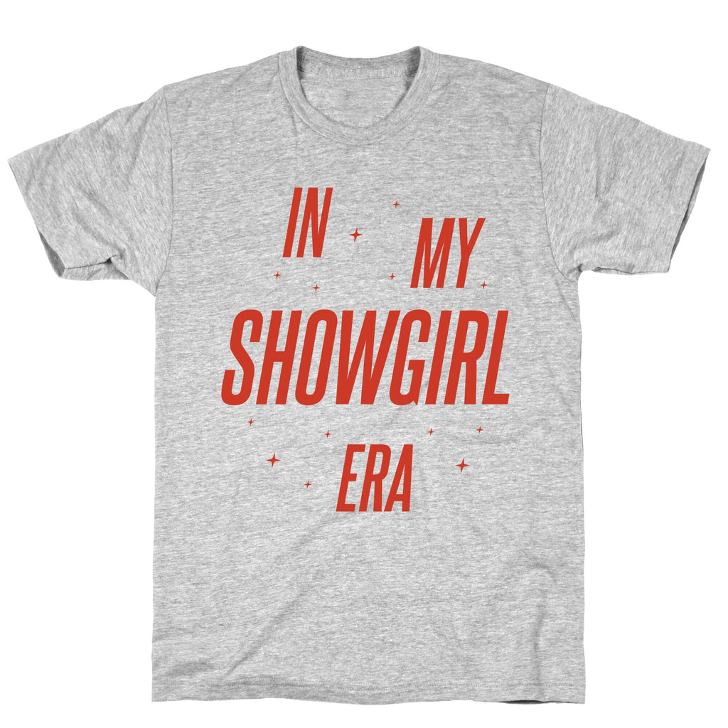 In My Showgirl Era Unisex