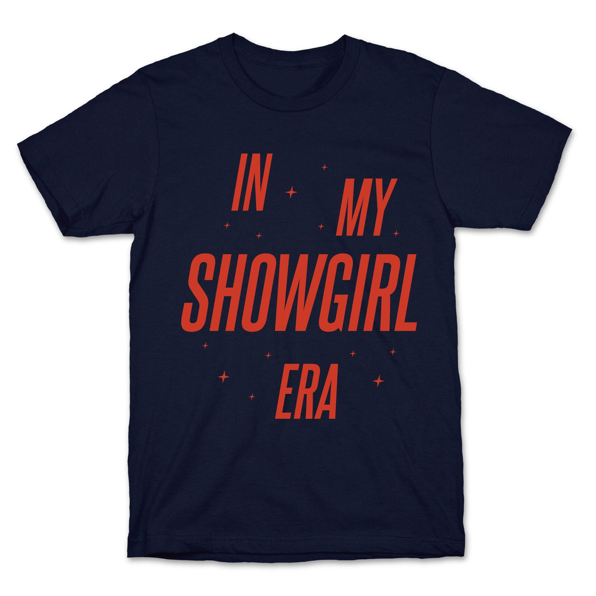 In My Showgirl Era Unisex