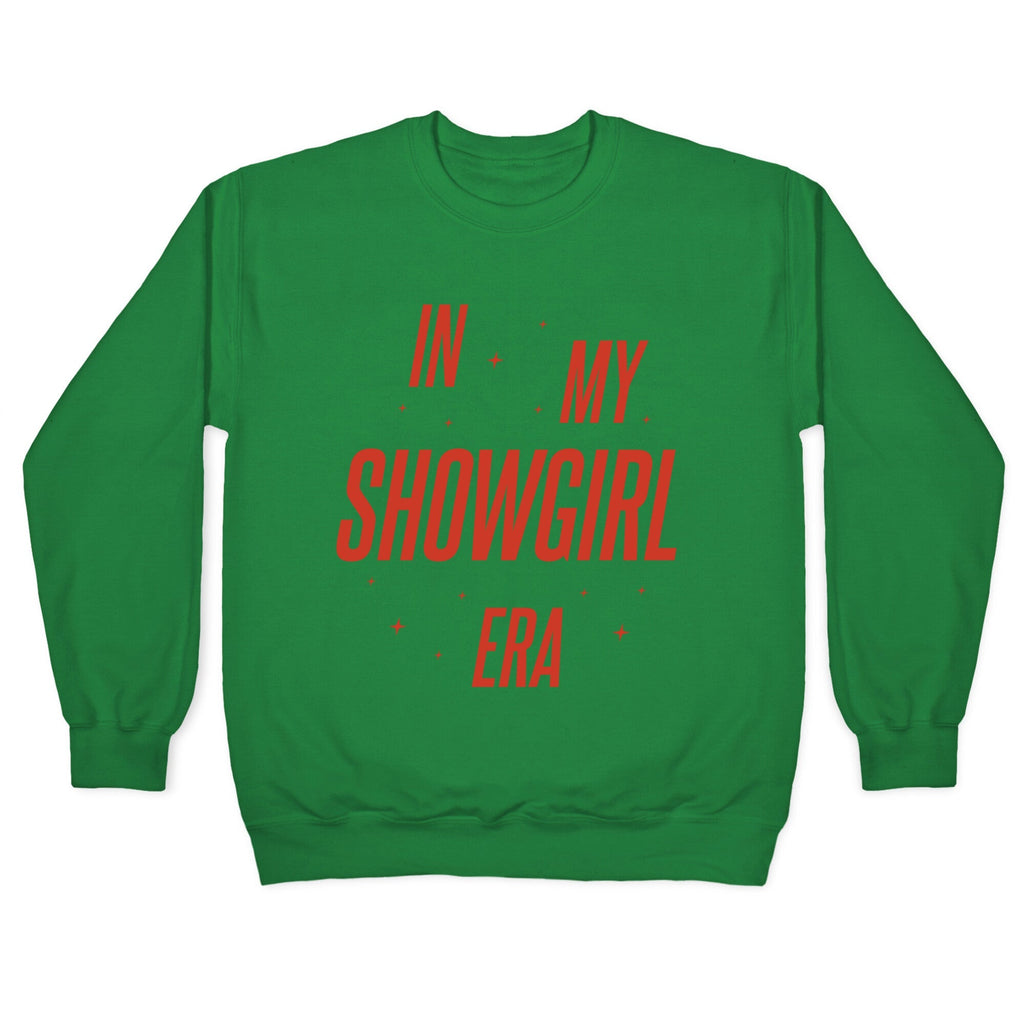 In My Showgirl Era Crewneck Unisex