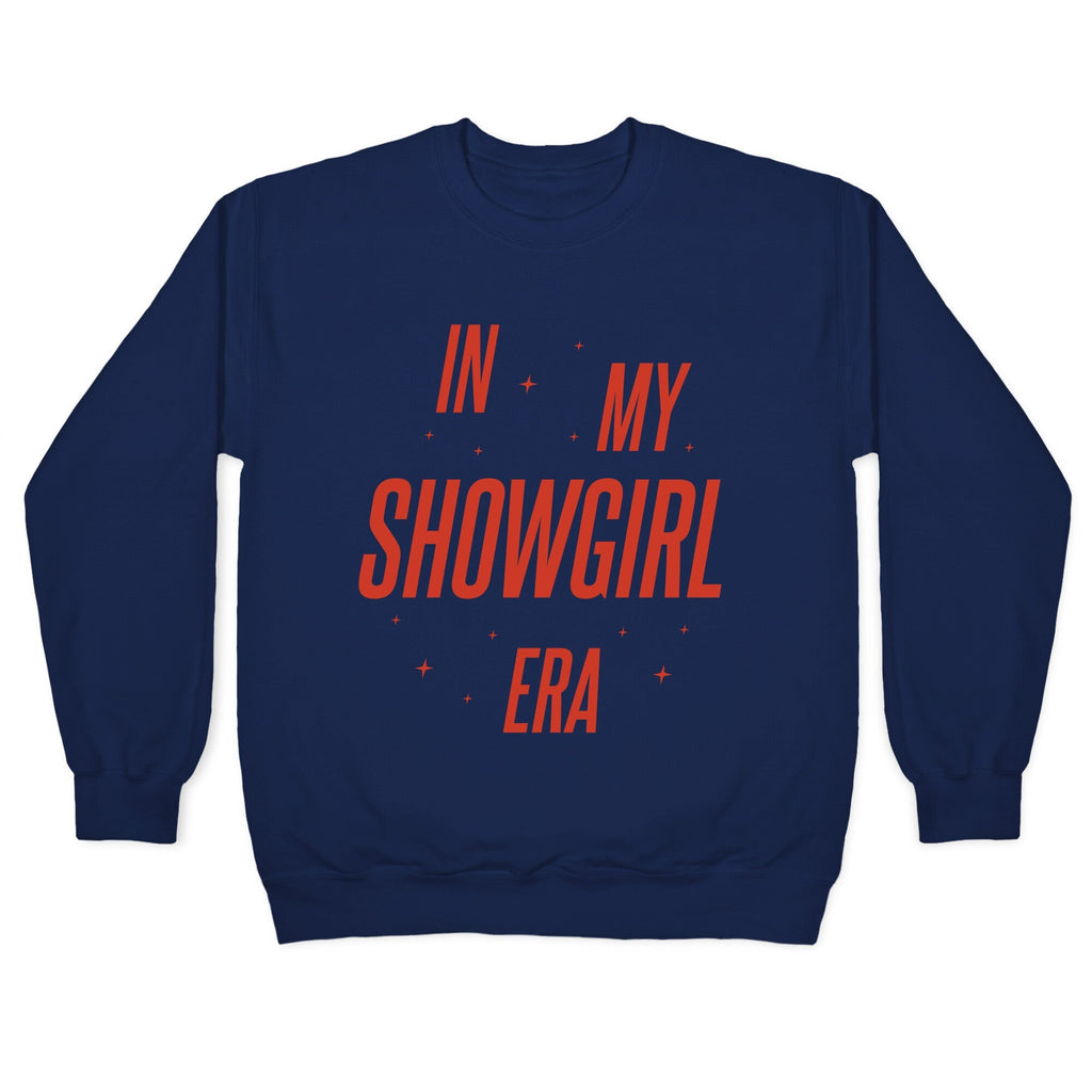 In My Showgirl Era Crewneck Unisex