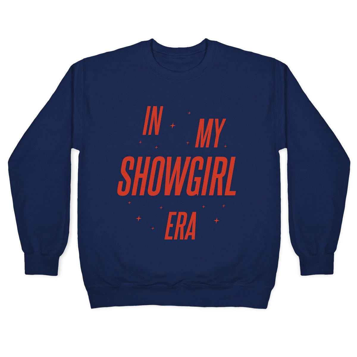 In My Showgirl Era Crewneck Unisex